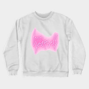 love yourself Crewneck Sweatshirt